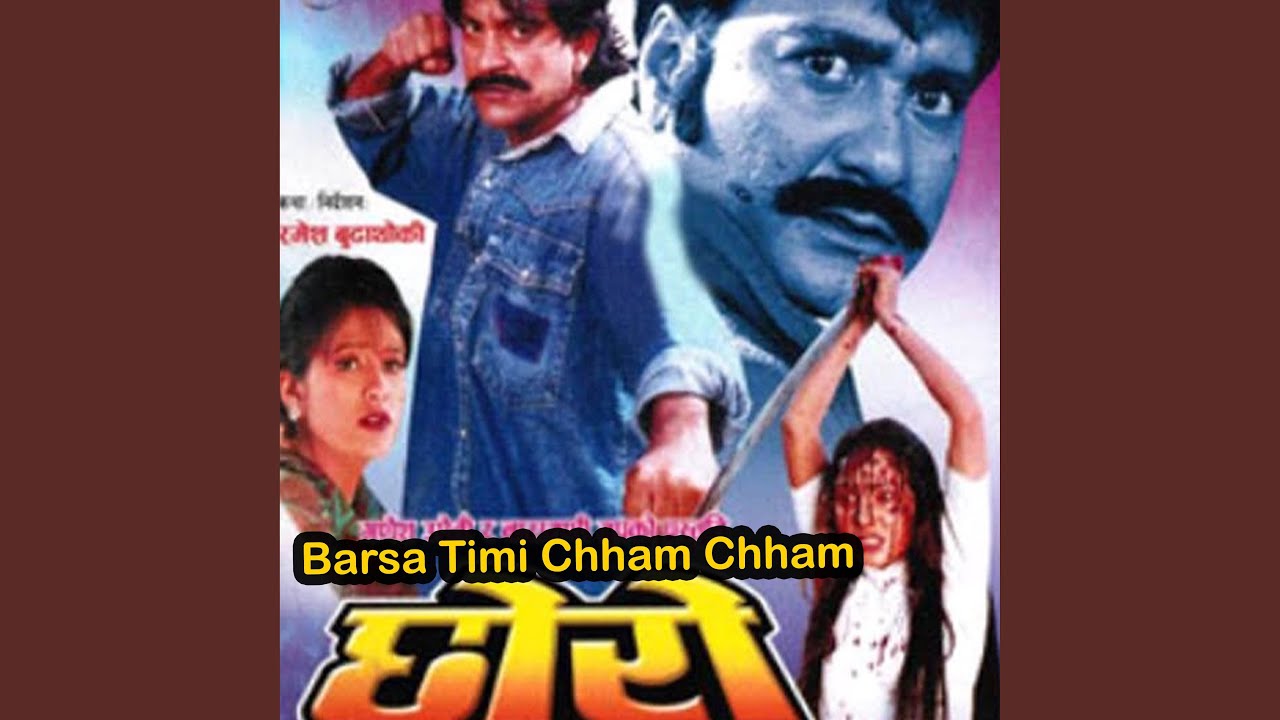 Barsa Timi Chham Chham Gari - Chhoro
