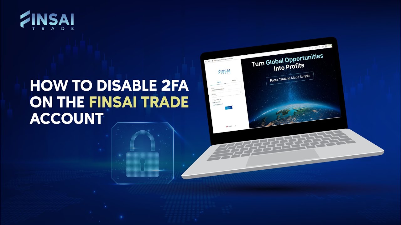 Finsai Trade Platform Update | How to Disable 2FA on the Finsai Trade Account