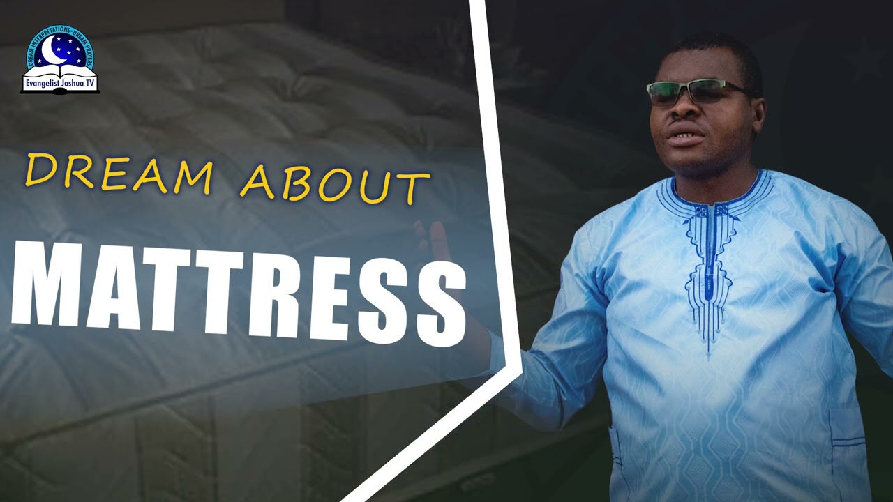 Dream About Mattress - Biblical Meaning and Symbolism