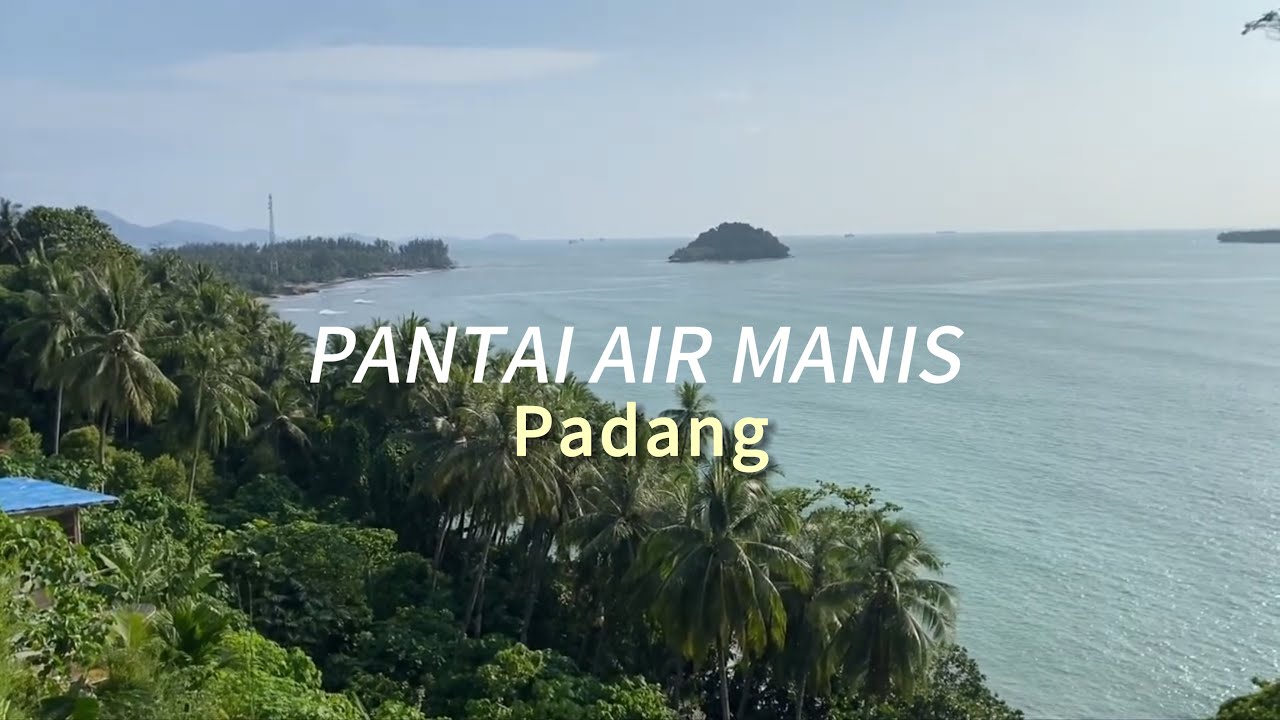 Pantai Air Manis Padang | Indah, Tenang & Legendaris
