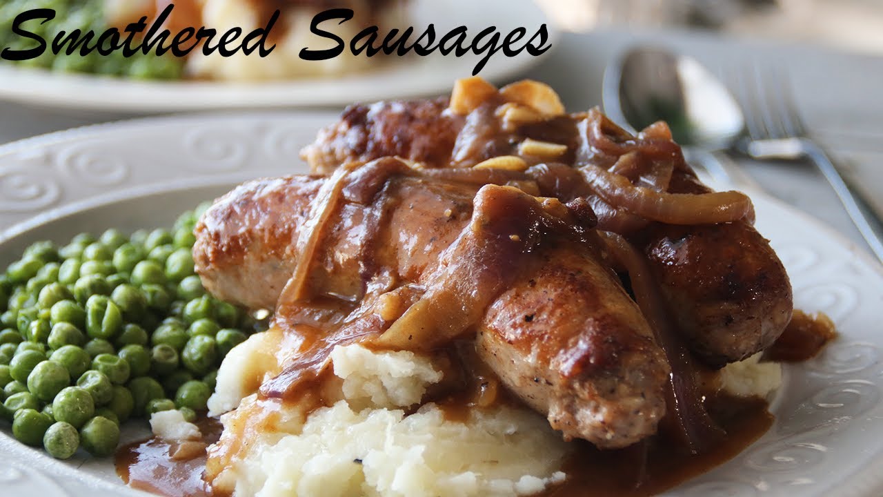 Budget Smothered Sausages Over Mashed - Bangers and Mashed