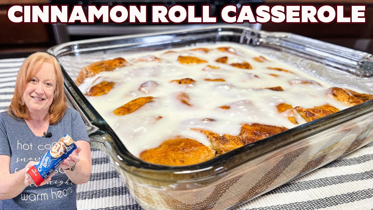 CINNAMON ROLL CASSEROLE, A Delicious Breakfast, Brunch, or Dessert