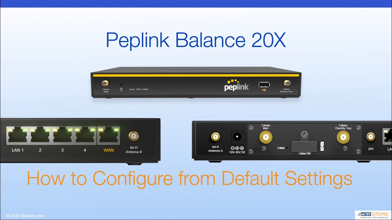 Peplink Balance 20X - How to Configure from Default Settings
