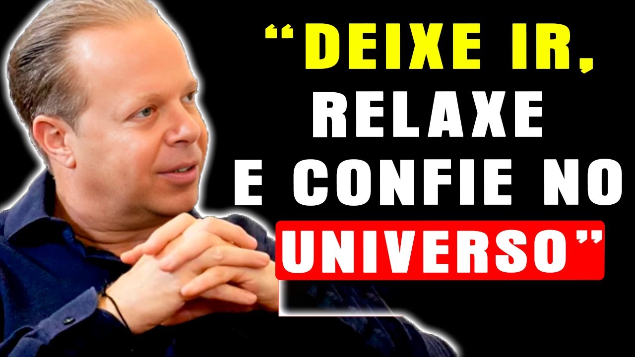 Aprenda a LIBERAR, RELAXAR e CONFIAR no Universo – Dr Joe Dispenza | Motivação | Neville Goddard