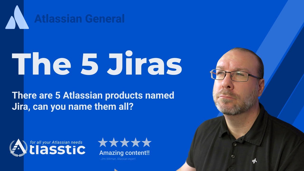 The Five Jiras - there is more than one!