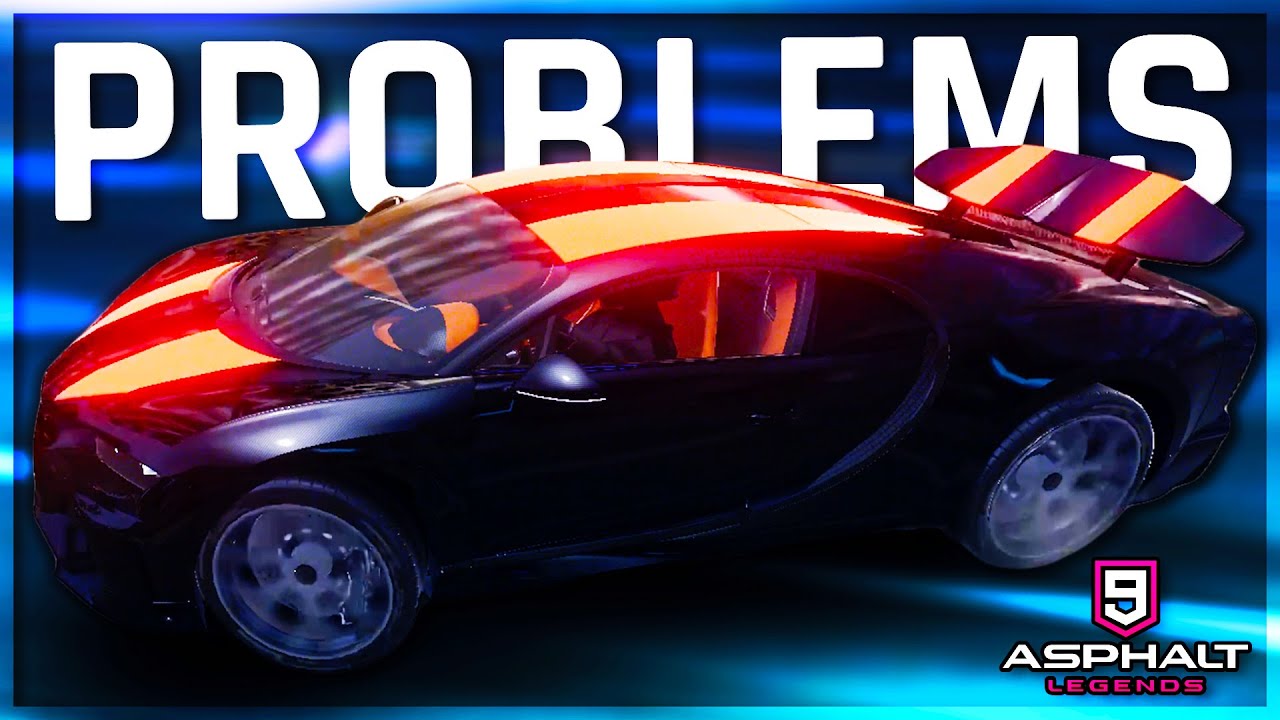 ASPHALT 9 - THE BIGGEST PROBLEMS