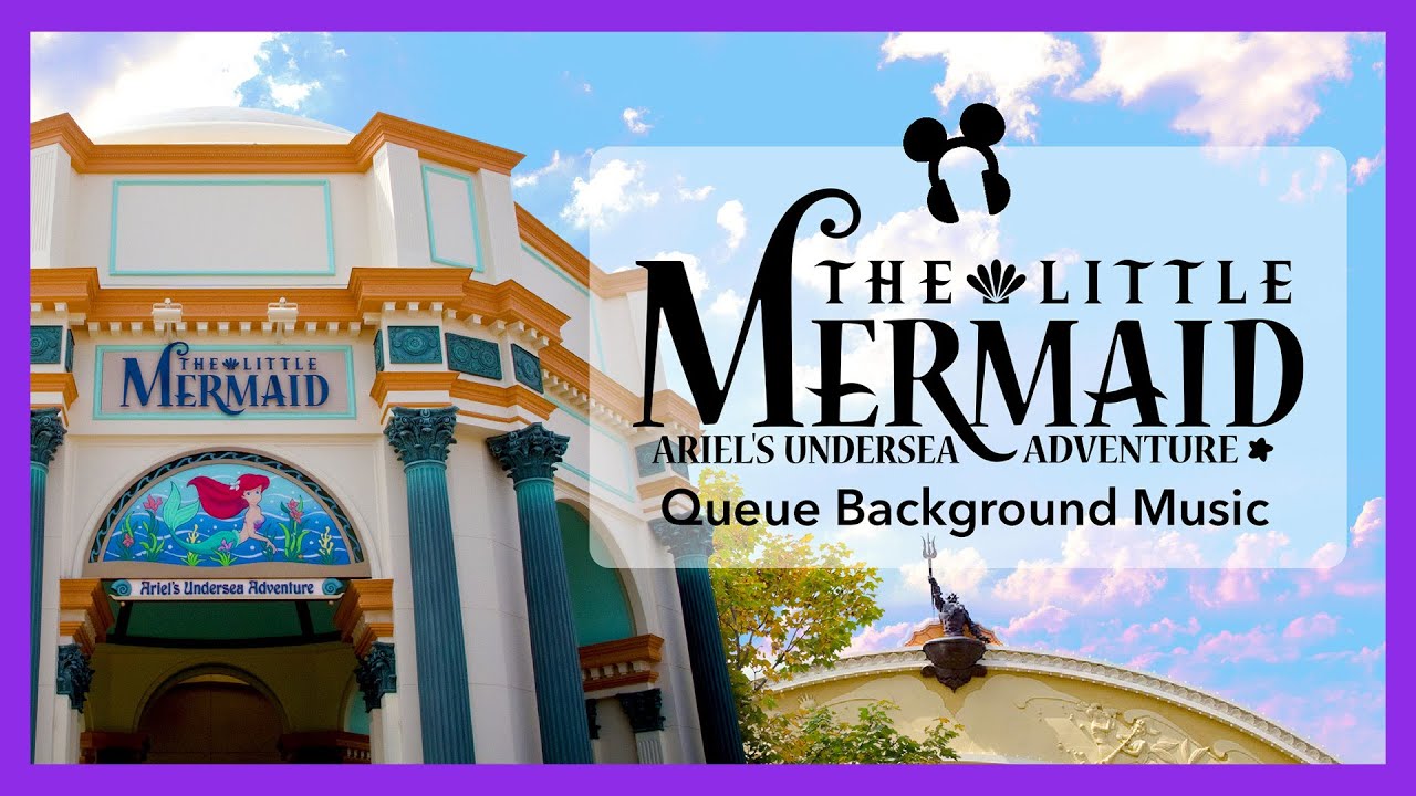 The Little Mermaid: Ariel's Undersea Adventure Queue Background Music
