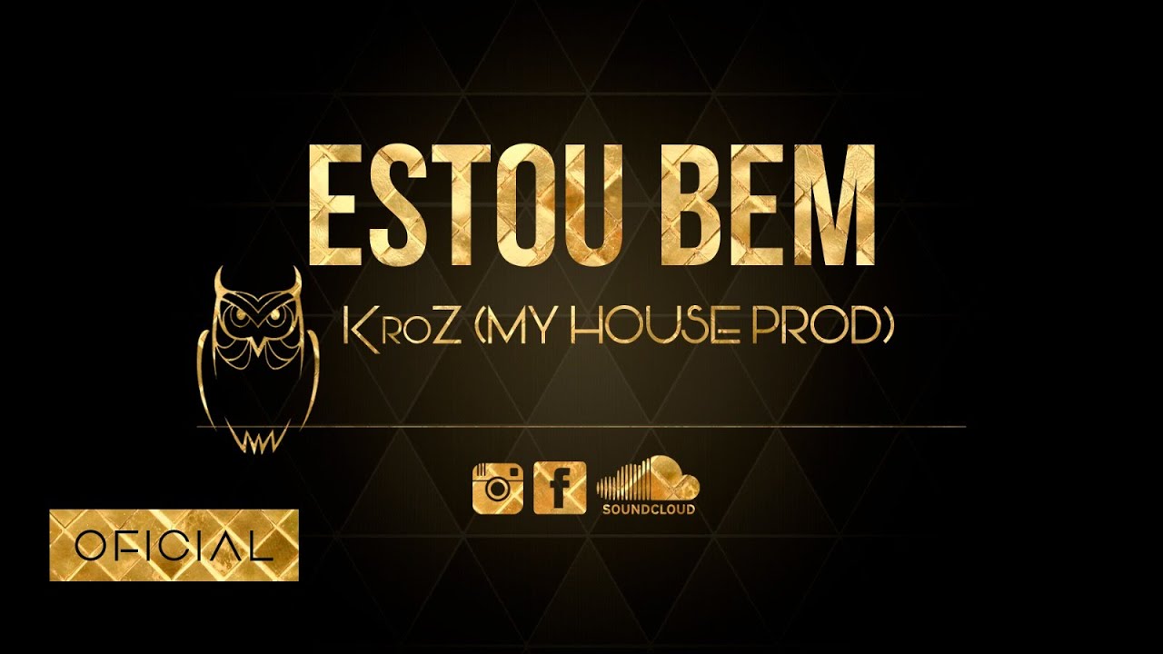 KroZ - Estou Bem