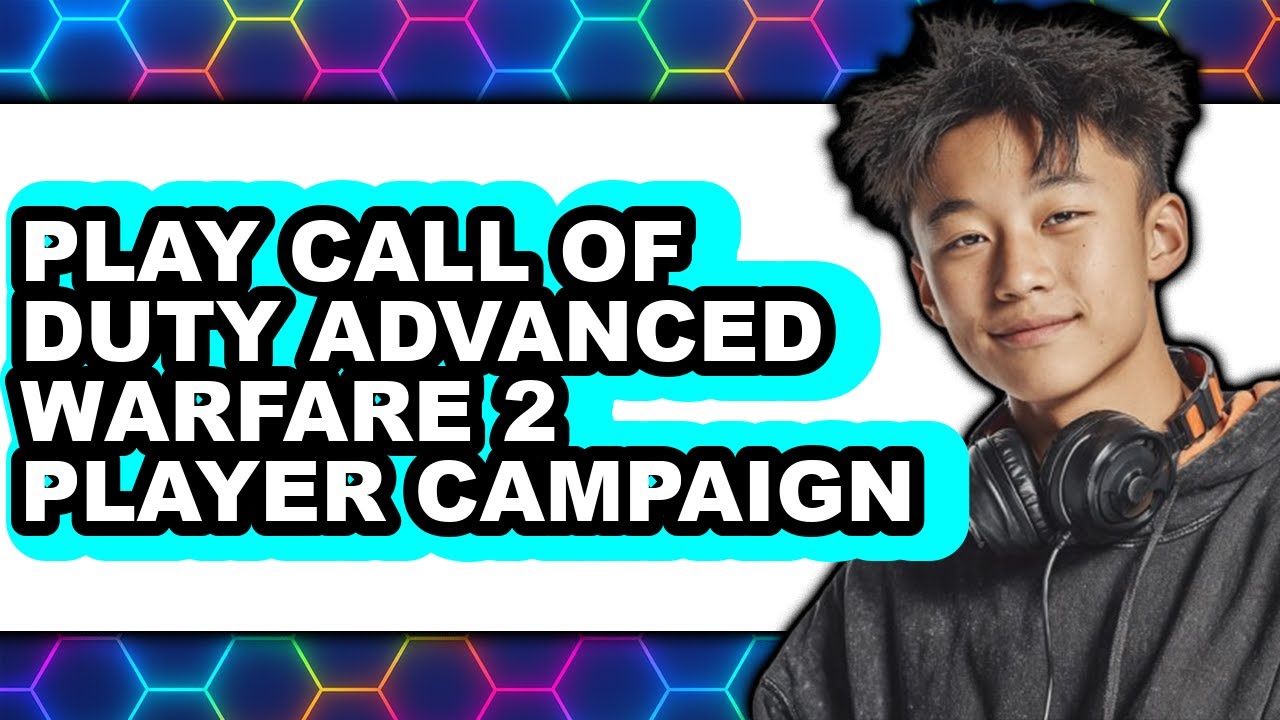 How to Play Call of Duty Advanced Warfare 2 Player Campaign (Updated 2025)