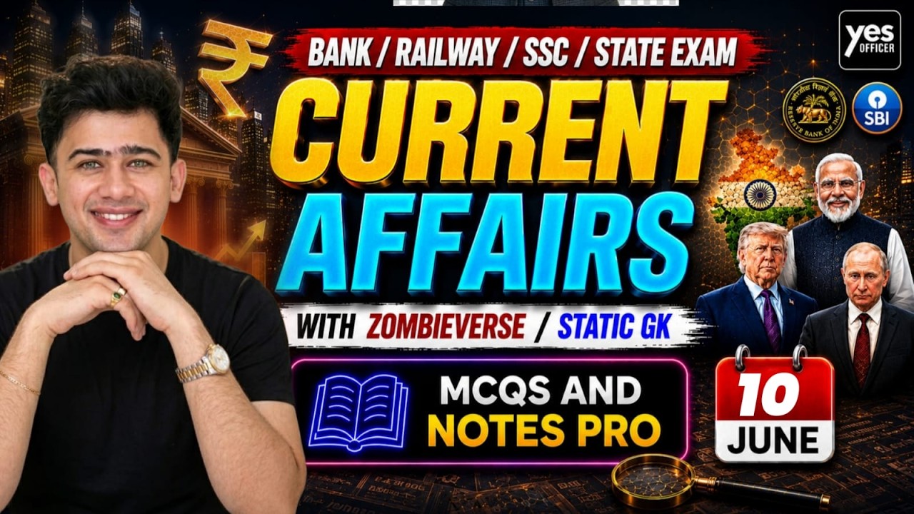 🔴10 June 2026 | Daily Current Affairs | For Bank, Insurance & SSC Exams