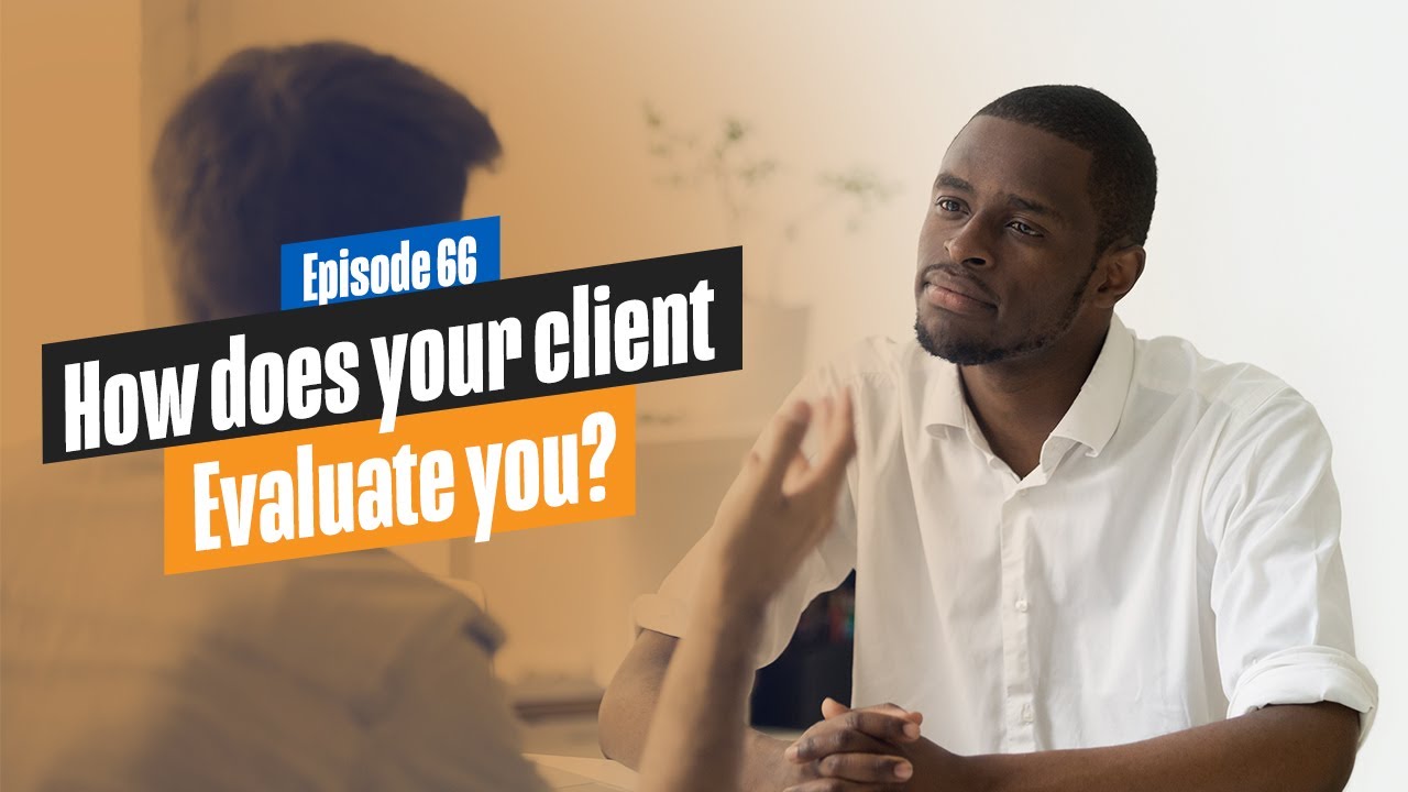 How Does Your Consulting Client Evaluate & Select You?