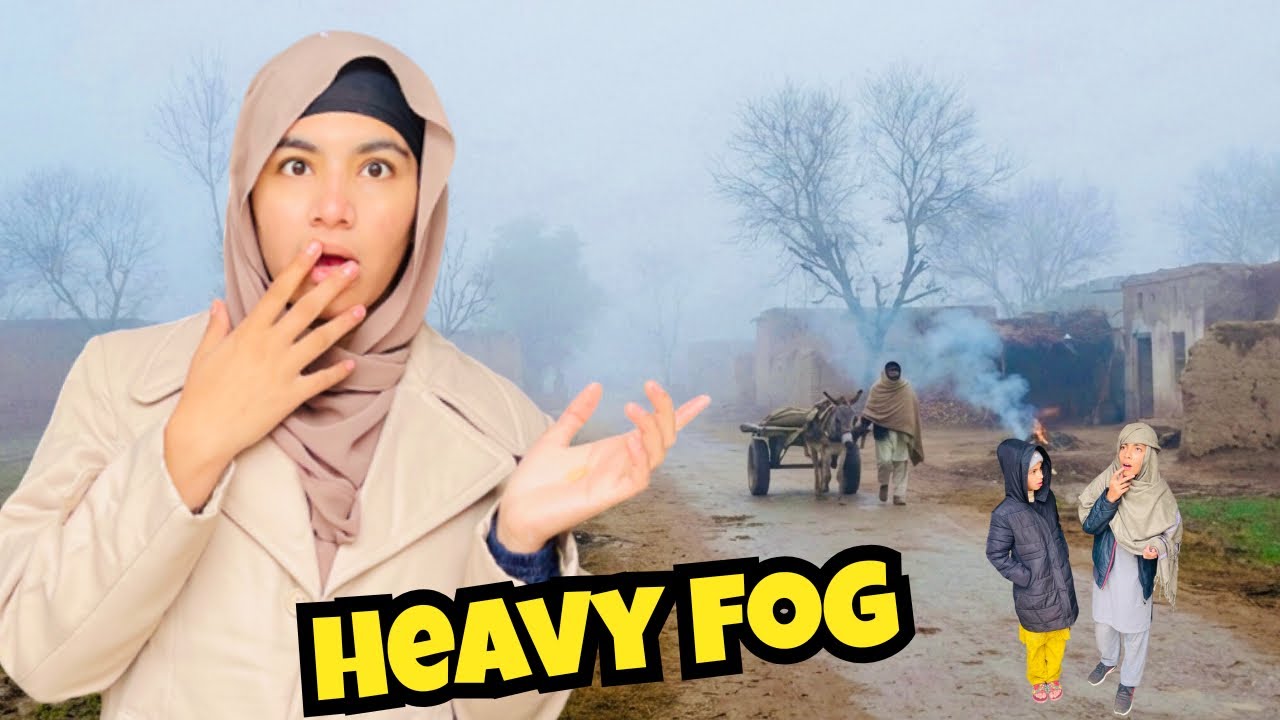 Heavy Fog in Our Village | Cold Winter Morning Family Vlog