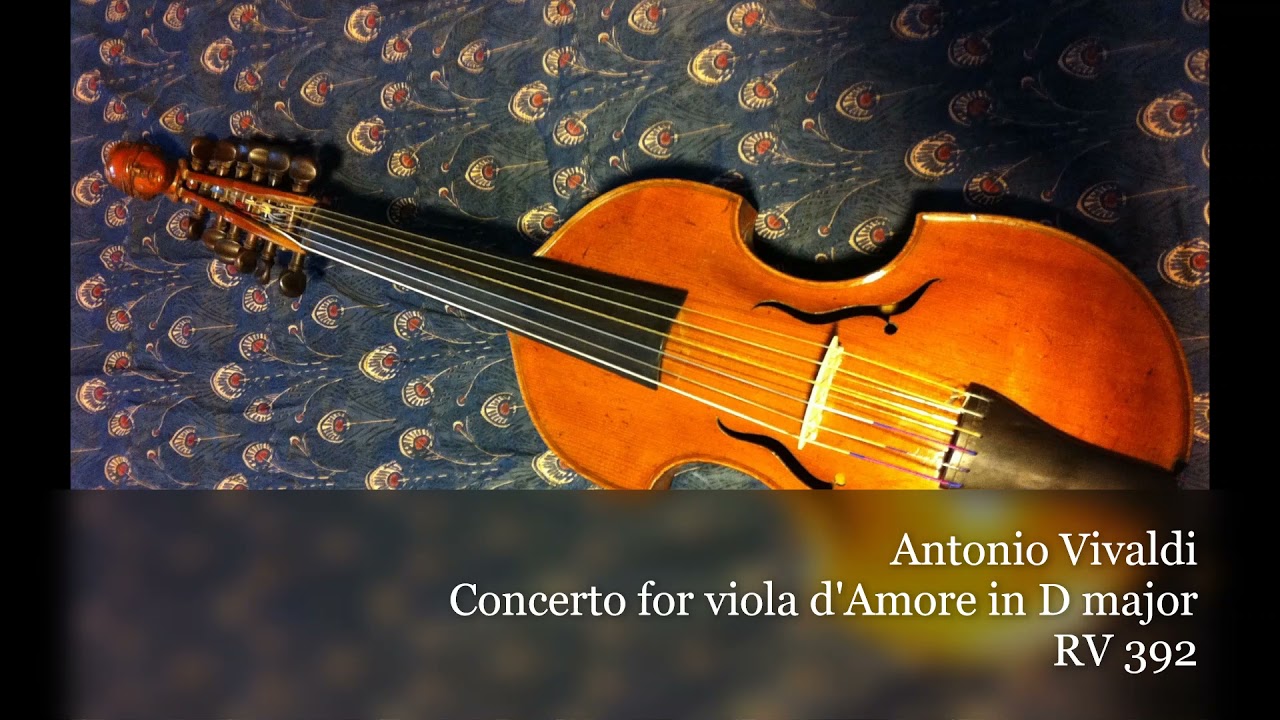 Antonio Vivaldi -  Concerto for Viola d'amore in D major RV 392