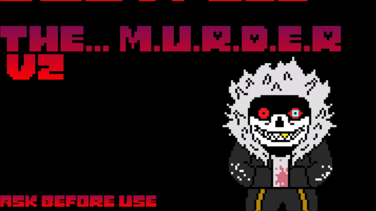 DustFell | The M.U.R.D.E.R. V2 | NEW V3 IS AVAILABLE | DustFell Sans Theme