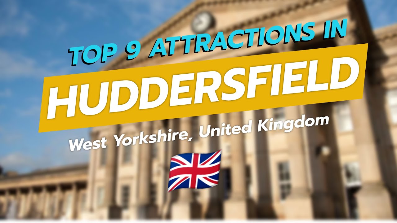 9 главных достопримечательностей Хаддерсфилда и Кирклиса | CityGems 🗺️✨🇬🇧