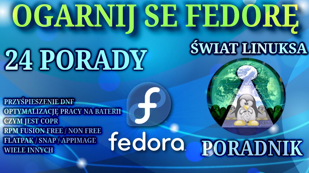 Poradnik optymalizacji Linuxa Fedora - 24 triki które ułatwią i przyspieszą prace w systemie.