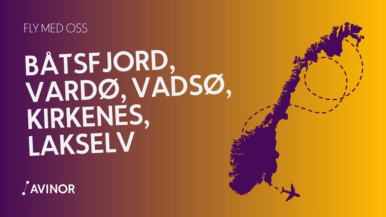 Fly med oss til B&aring;tsfjord, Vard&oslash;, Vads&oslash;, Kirkenes og Lakselv