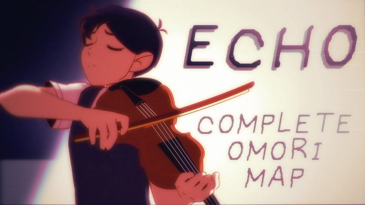 ECHO | Complete OMORI MAP