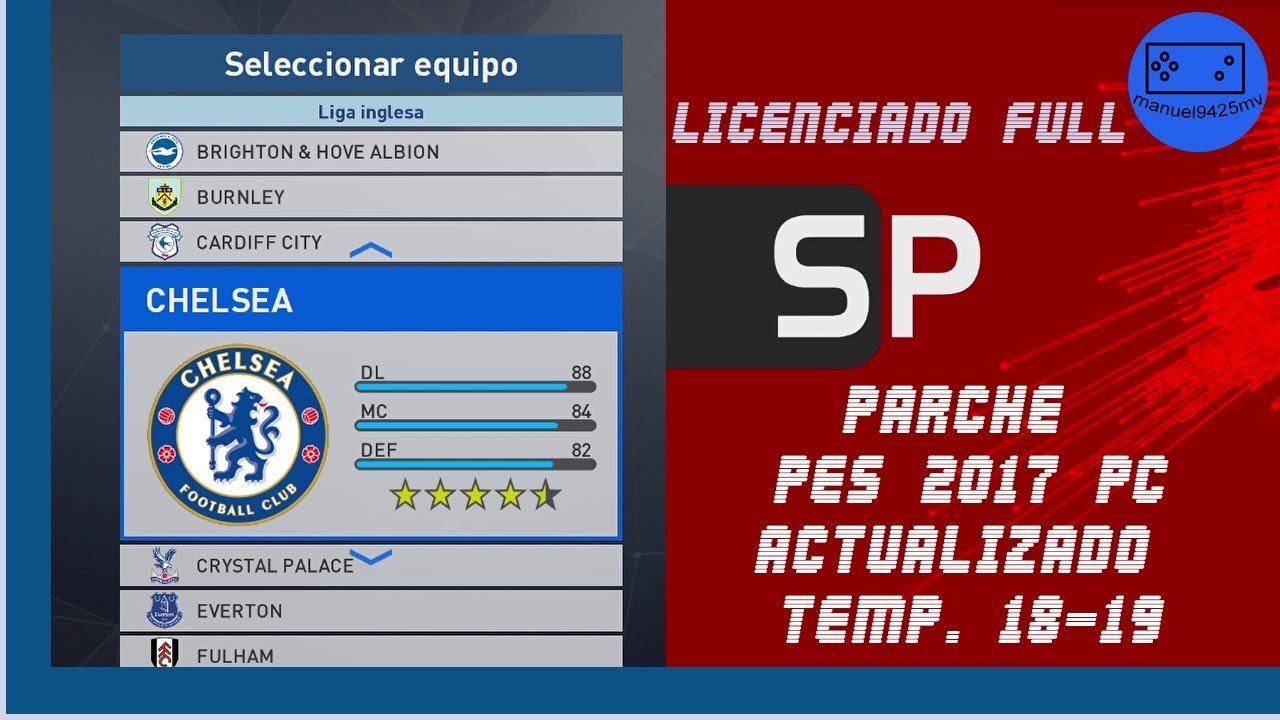 PARCHE PARA PES 2017 PC | ACTUALIZADO FULL TEMPORADA 18-19 | DESCARGA!!!