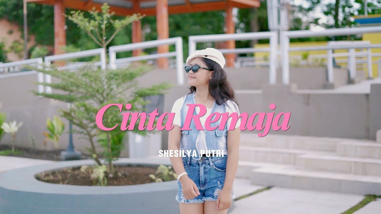 Shesilya Putri - CINTA REMAJA ( Official Musik Video) 