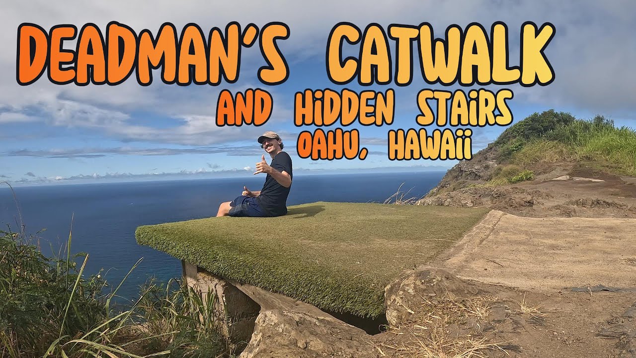 Oahu's Illegal Deadman's Catwalk and hidden stairs