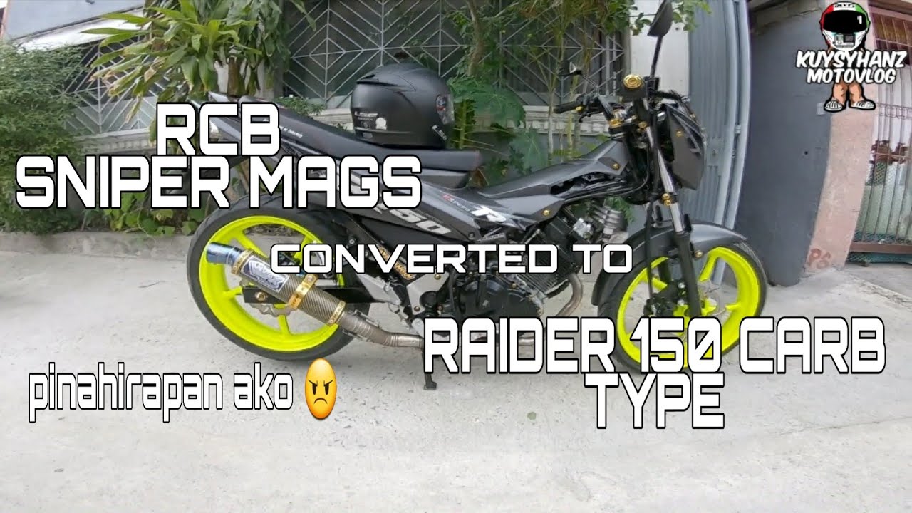 Sniper Mags ( RCB ) Converted to Raider 150 CarbType