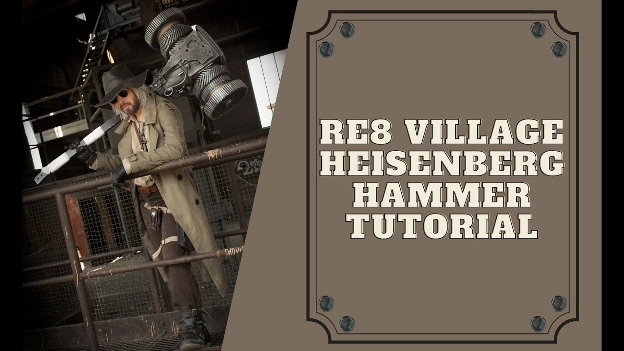 Resident Evil Village Heisenberg Cosplay Hammer Tutorial
