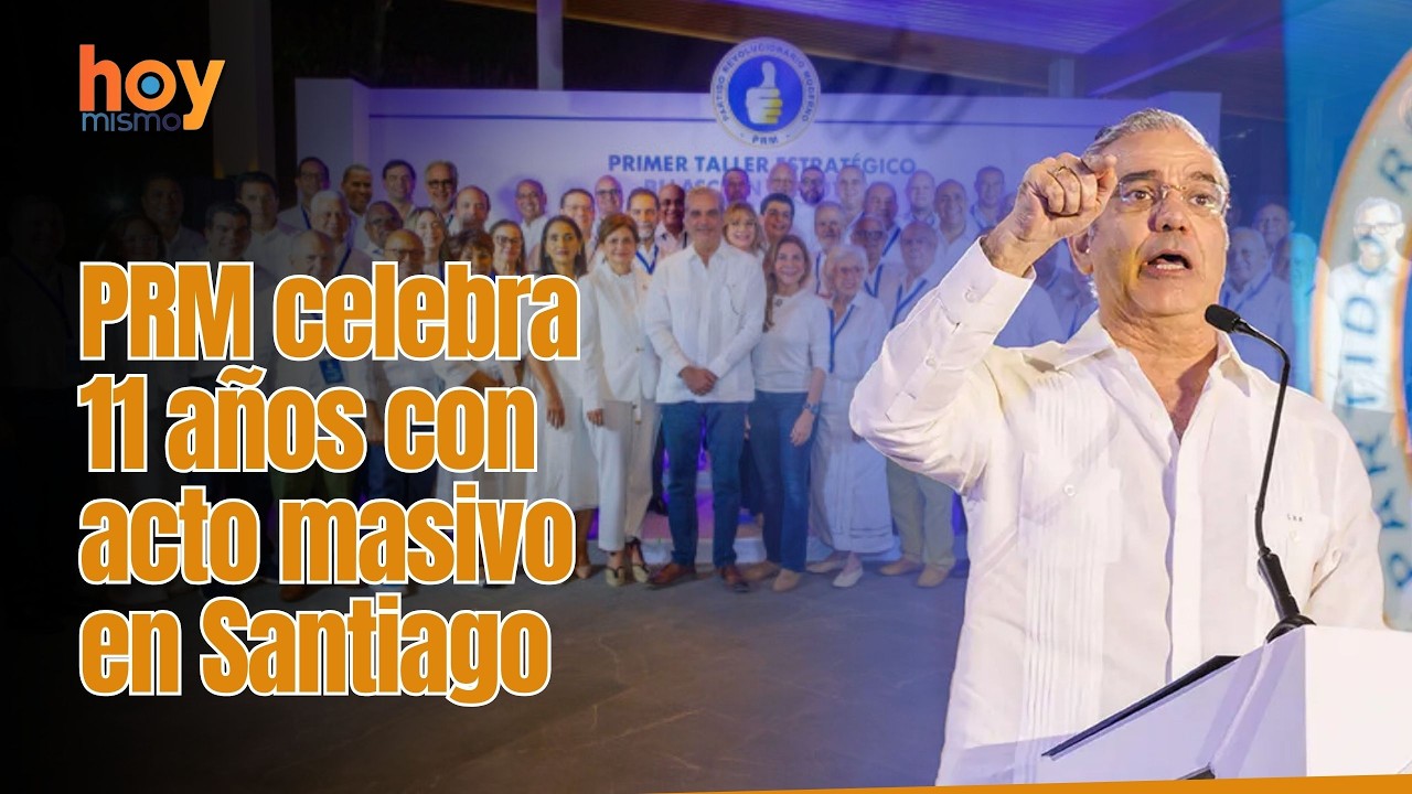 PRM celebra 11 años con acto masivo en Santiago y mensaje de unidad rumbo al 2028.