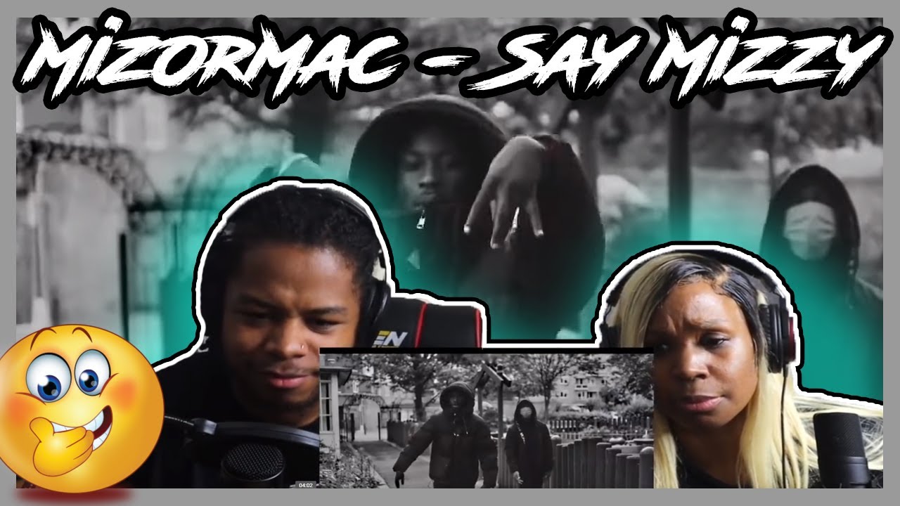MizOrMac - Say Mizzy REACTION