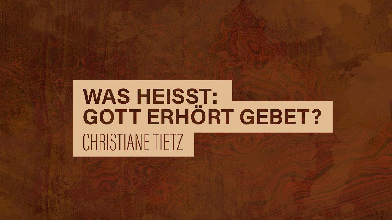 «WACHET UND BETET» // #28 Was heisst: Gott erhört Gebet? // Prof. Christiane Tietz
