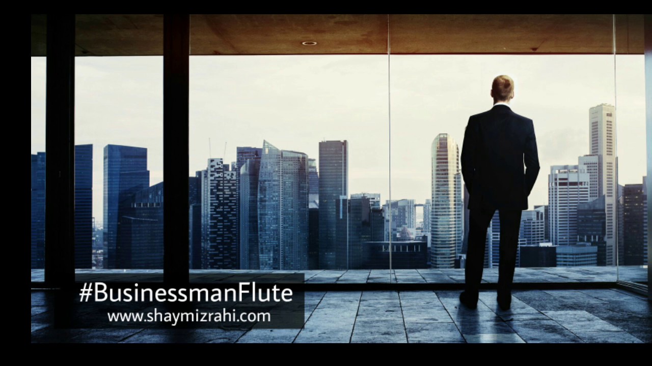 Full 15 Minutes Businessman Flute Music