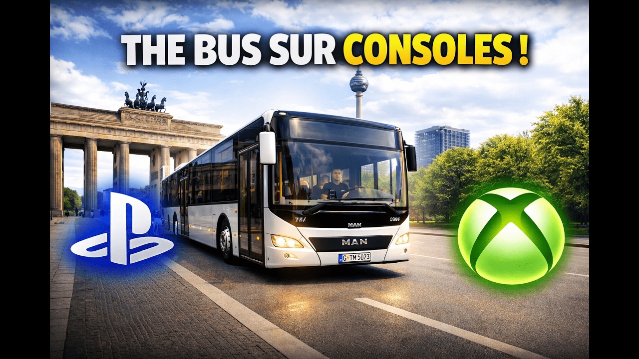 THE BUS ARRIVE SUR PS5 & XBOX 😱 (FIN de l’accès anticipé !)