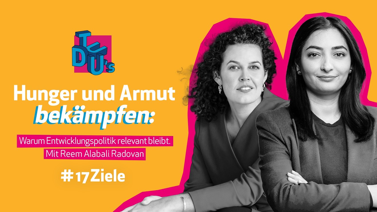 Hunger und Armut bekämpfen: Warum Entwicklungspolitik relevant bleibt – Mit Reem Alabali Radovan
