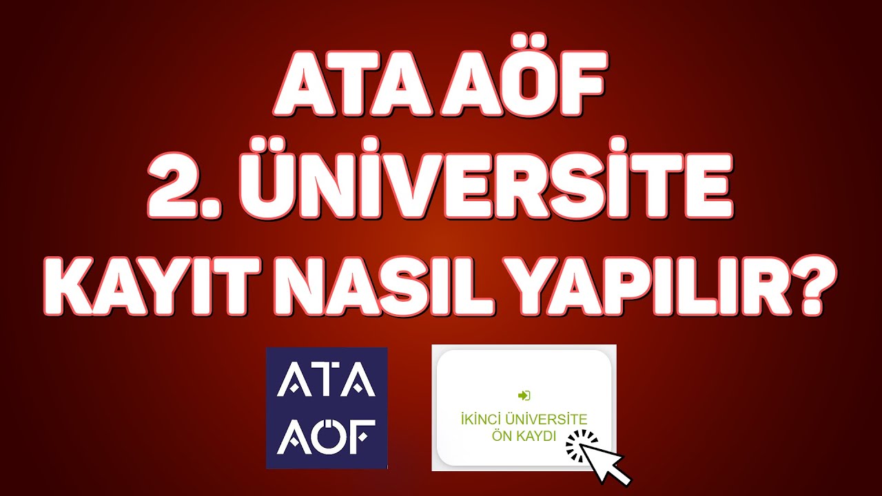 ATA AÖF Sınavsız İkinci Üniversite Kayıt Nasıl Yapılır?