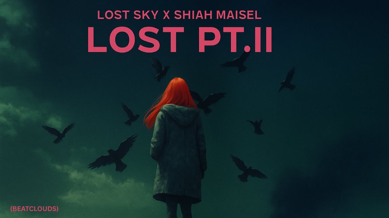 Lost Sky, Shiah Maisel - Lost pt. II [ NCS New Release ] | BeatClouds