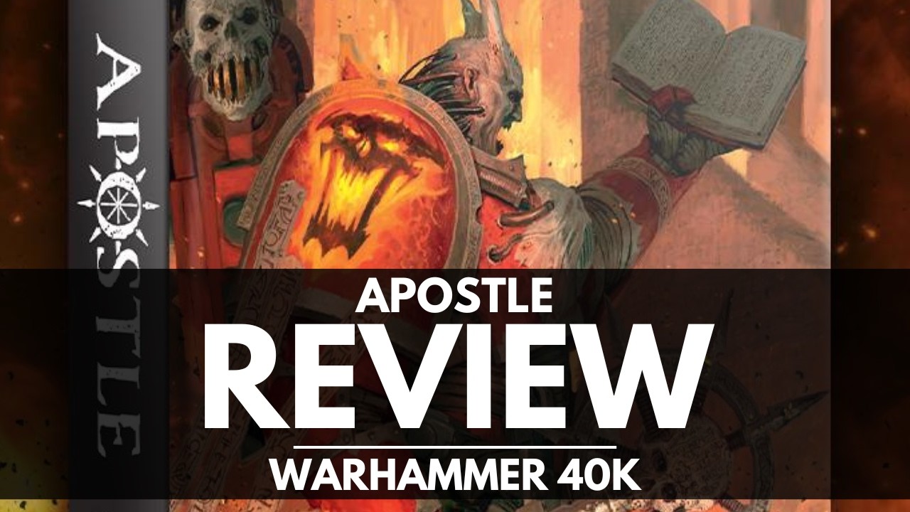 APOSTLE BOOK REVIEW! - Warhammer 40k