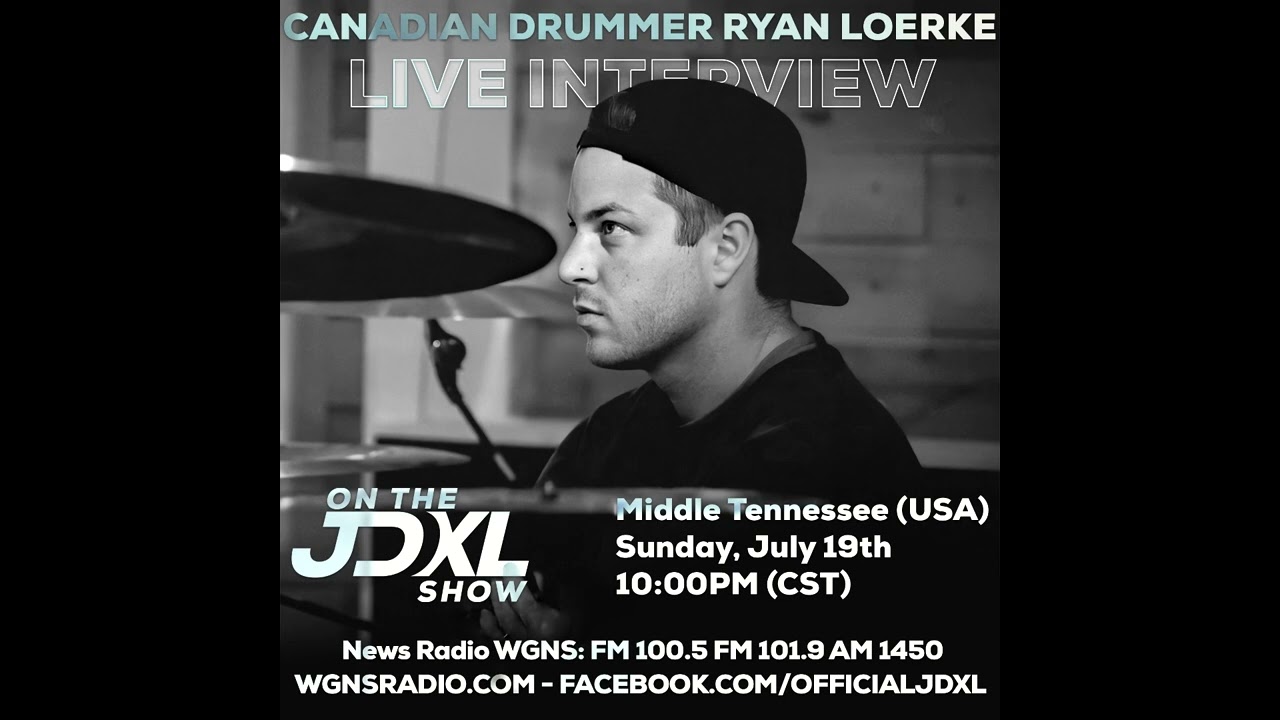 JDXL Show - Ryan Loerke interview (Secret and Whisper Drummer)
