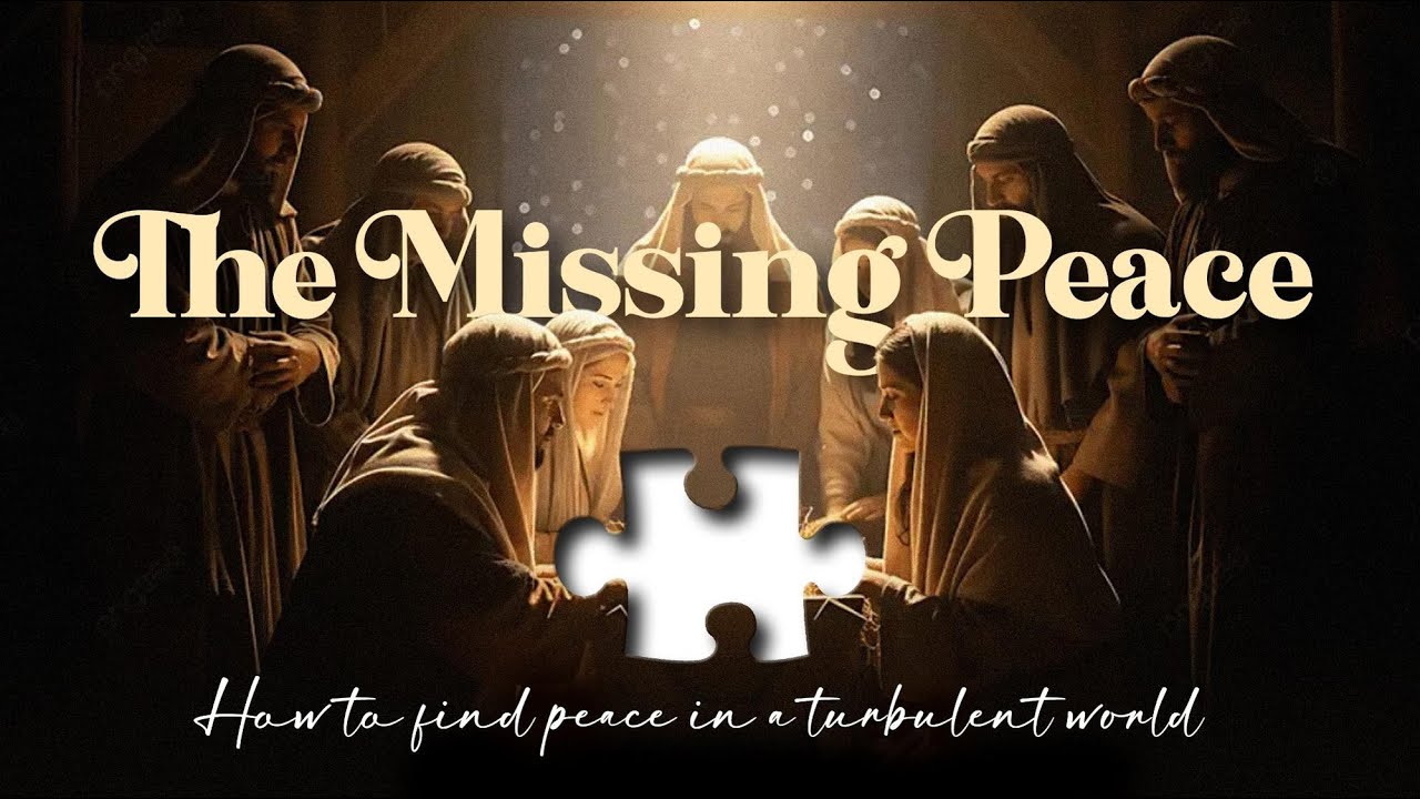 Christmas Guest Service: 'The Missing Peace' - 21st December, 2025