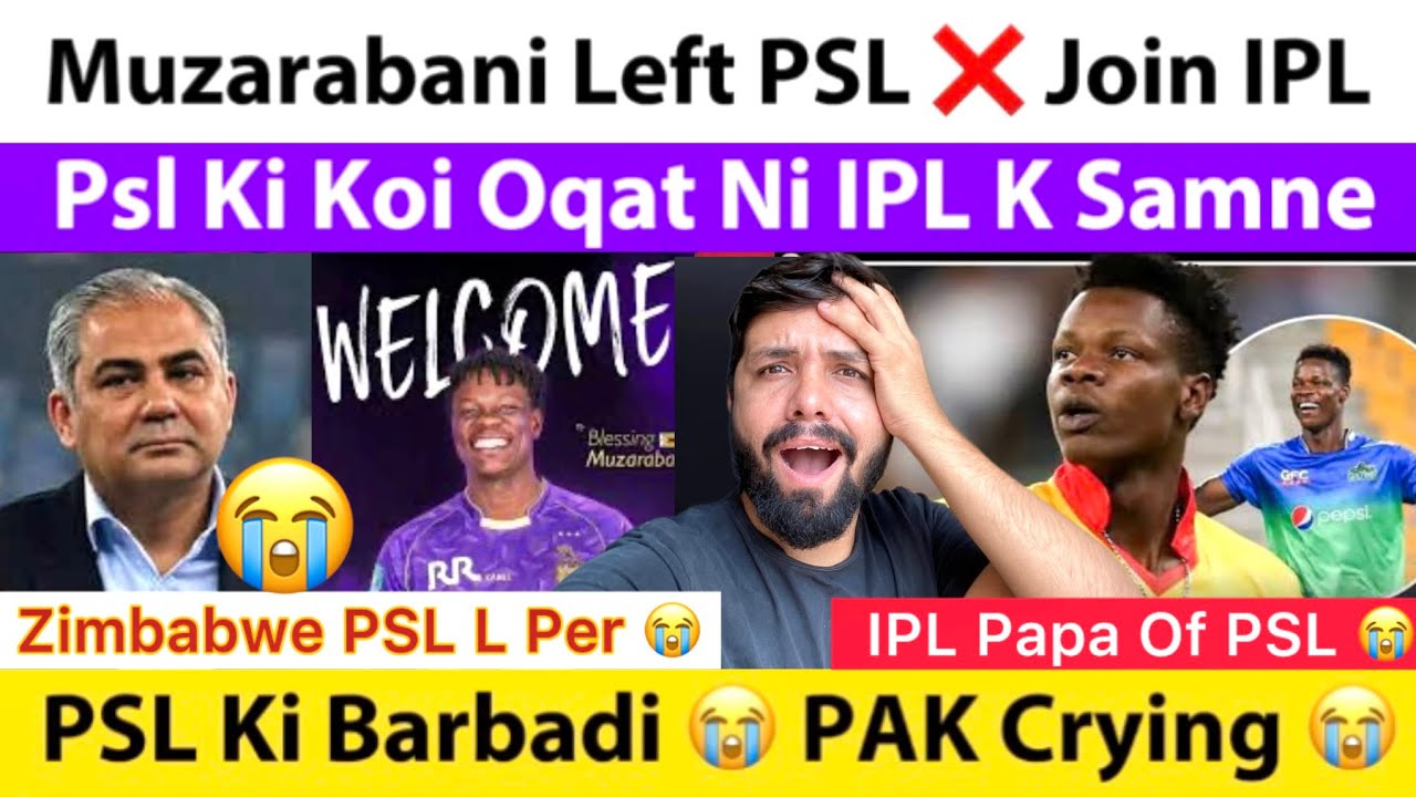 PAK Crying Blessing Muzarabani Left PSL Join IPL In 2026 | PSL Barbaad Koi Oqat Ni IPL K Samne |