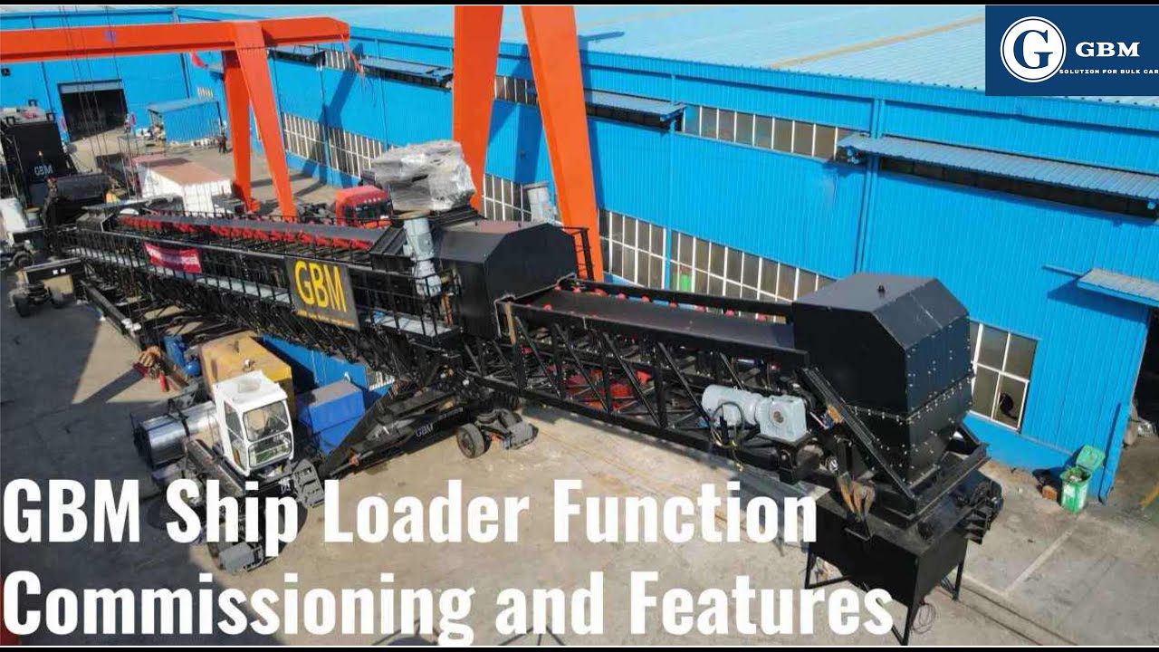 GBM Ship Loader Function Commissioning and Features