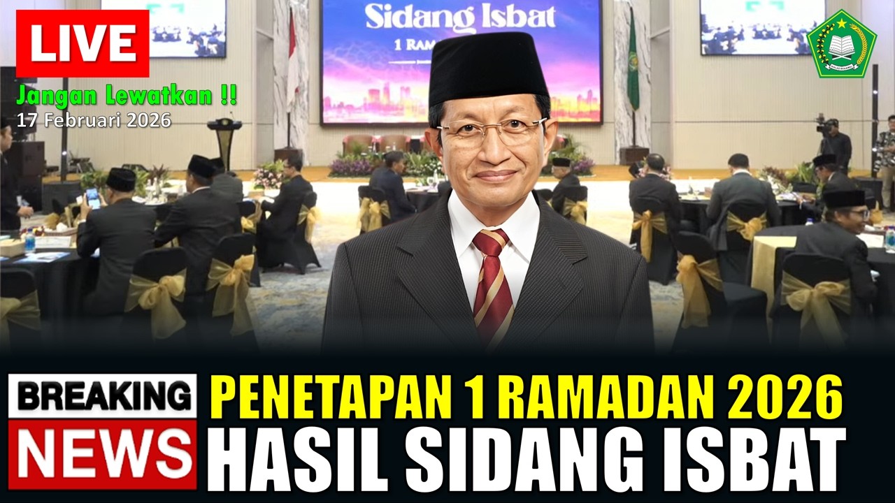 🔴PUASA AWAL RAMADAN 2026 JATUH PADA TANGGAL - HASIL SIDANG ISBAT 17 FEBRUARI 2026 - MENTERI AGAMA RI