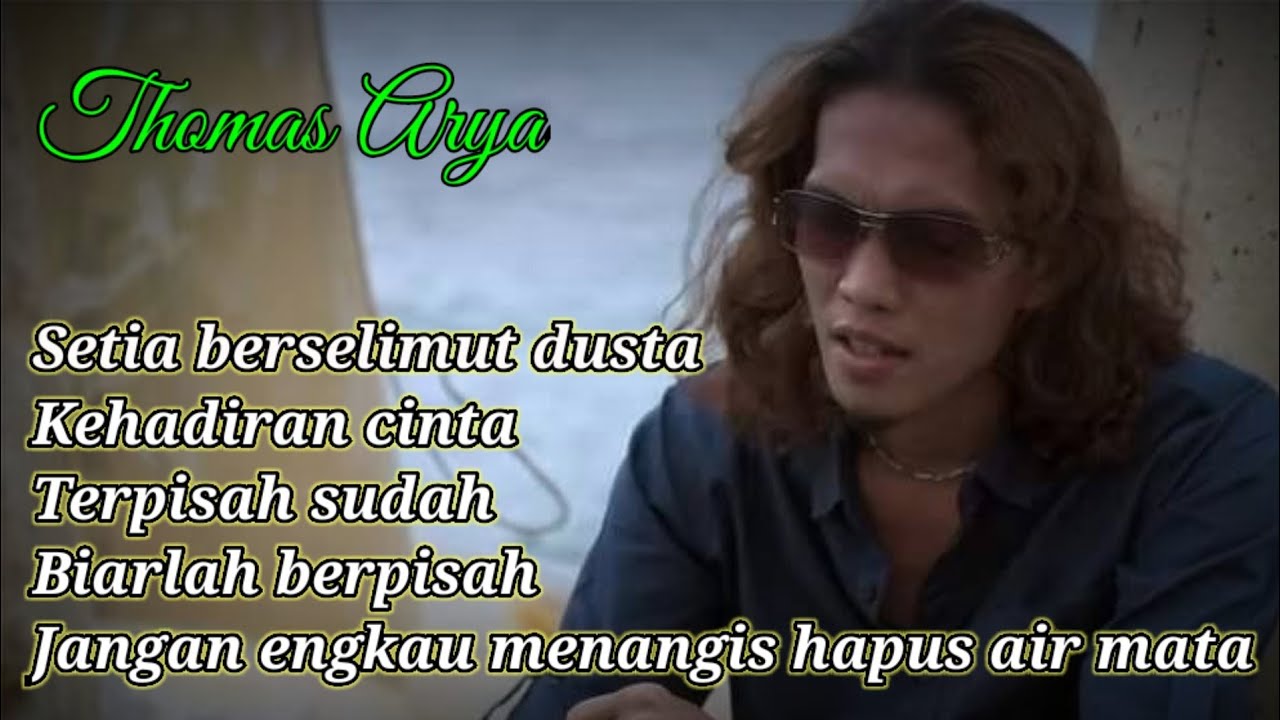 setia berselimut dusta - thomas arya