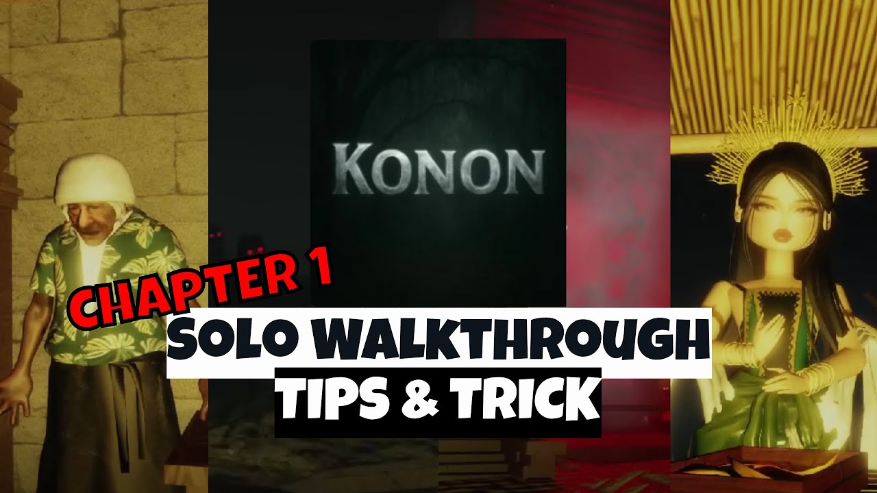 [ROBLOX]KONON Chapter 1 Solo Walkthrough