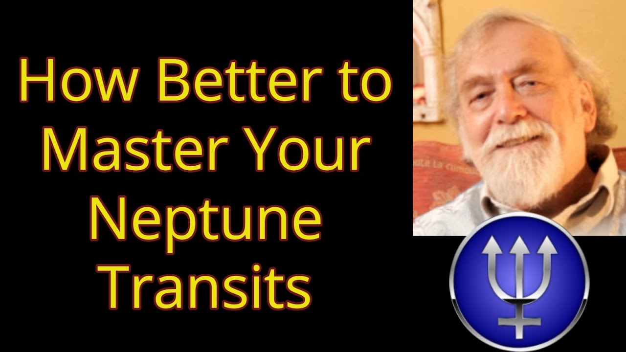 How Better to Master Your Neptune Transits