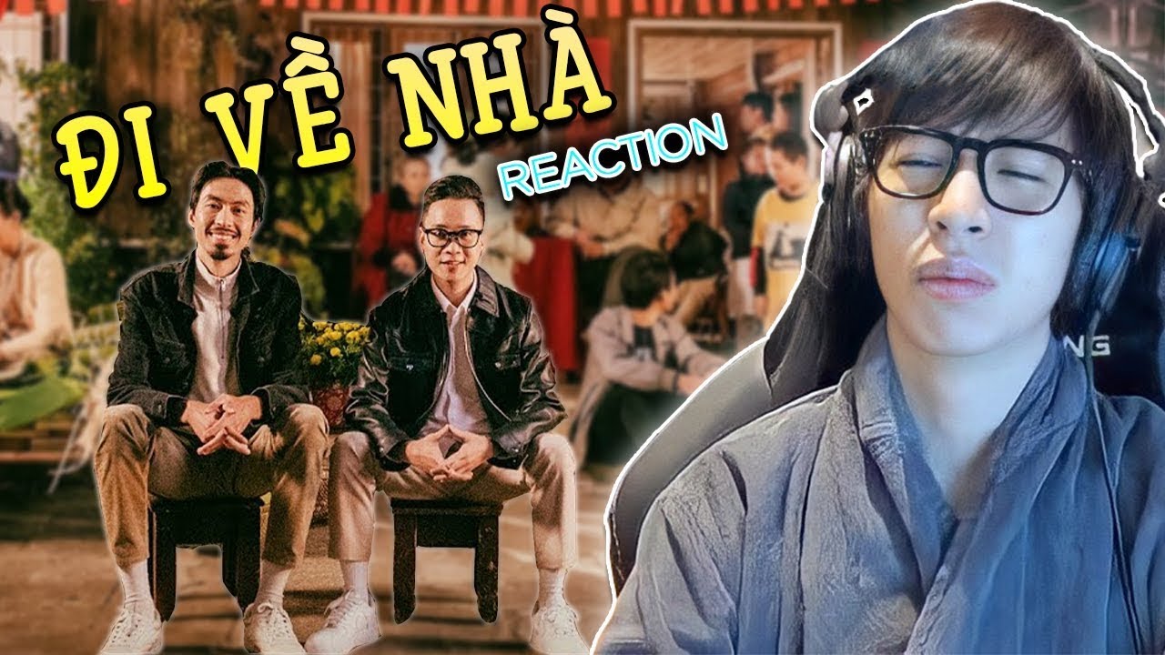Đen x JustaTee - Đi Về Nhà (M/V) | ViruSs Reaction