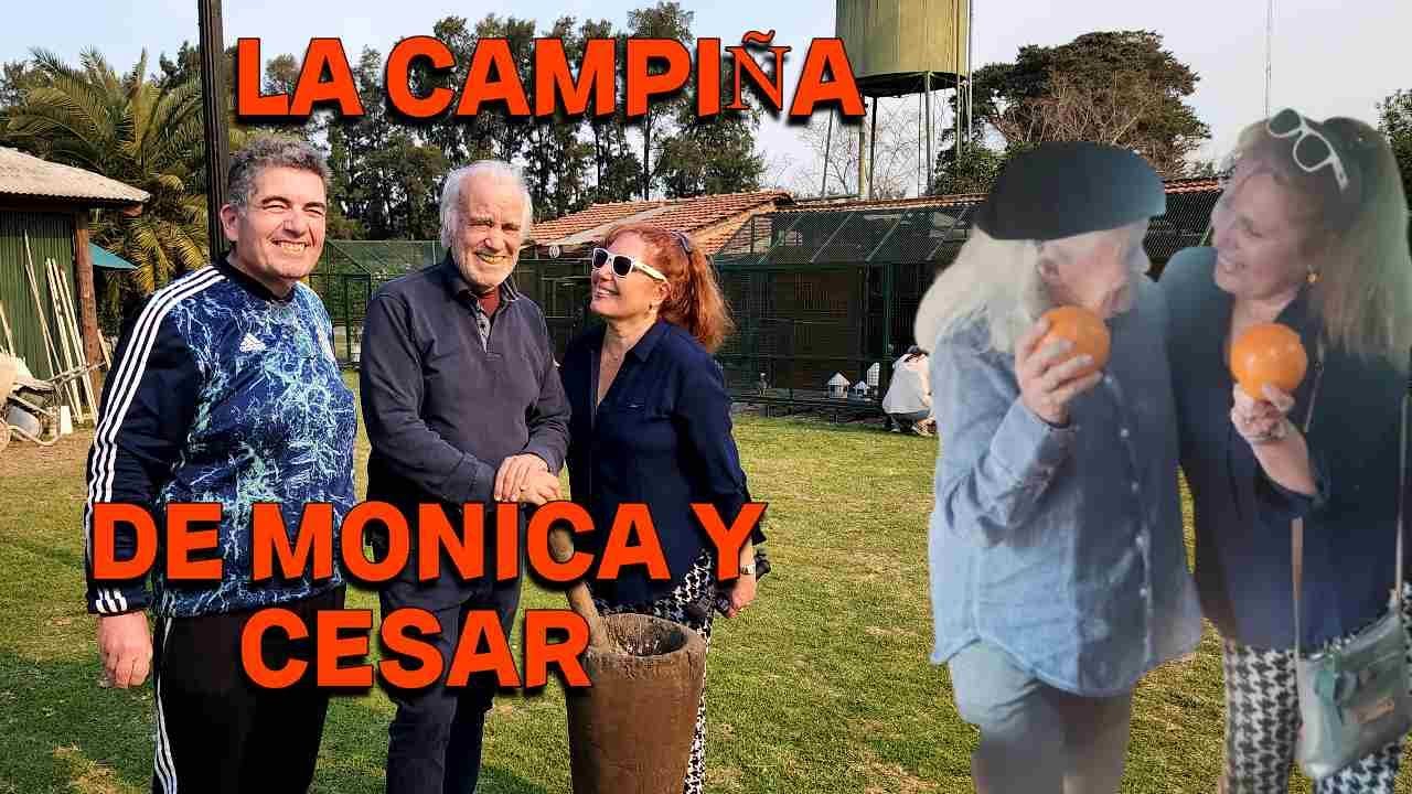 PALABRAS DE  MONICA CAHEN D´ANVERS. Ella y CESAR MASCETTI  en su Paraiso, LA CAMPIÑA