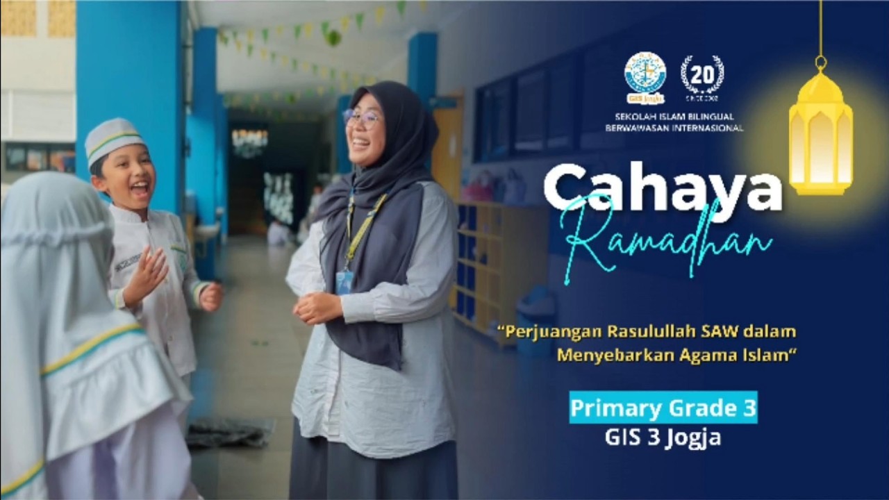 Cahaya Ramadan #5 - Eps 4 Perjuangan Rasulullah SAW dalam Menyebarkan Agama Islam (GIS 3 Jogja)