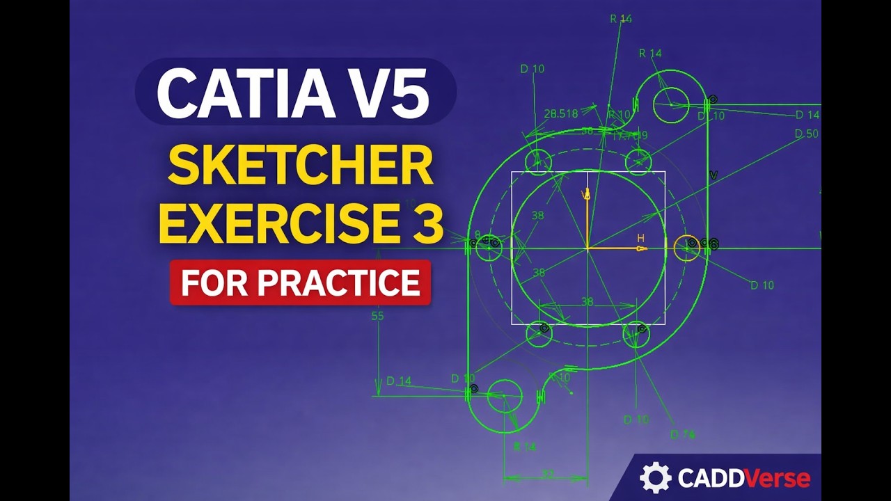 CATIA V5 Sketcher Exercise 3 | Advanced Practice Drawing