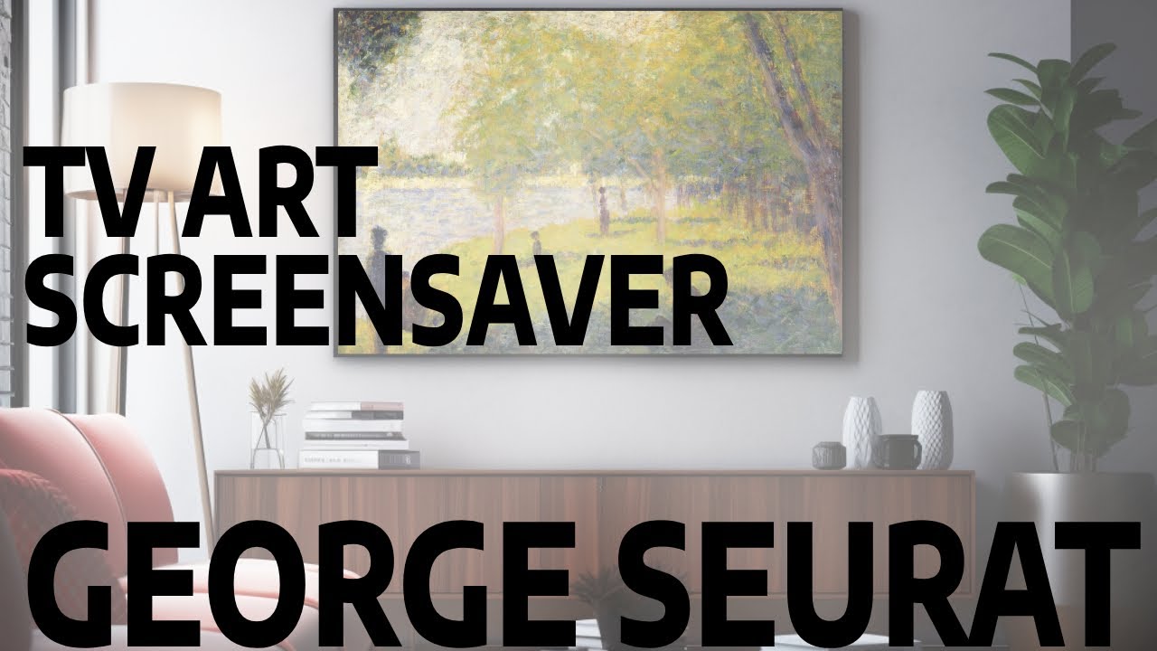 Urban Scenes TV Art Screensaver | Georges Seurat | Slideshow | 2 Hours, No Sound, 4K
