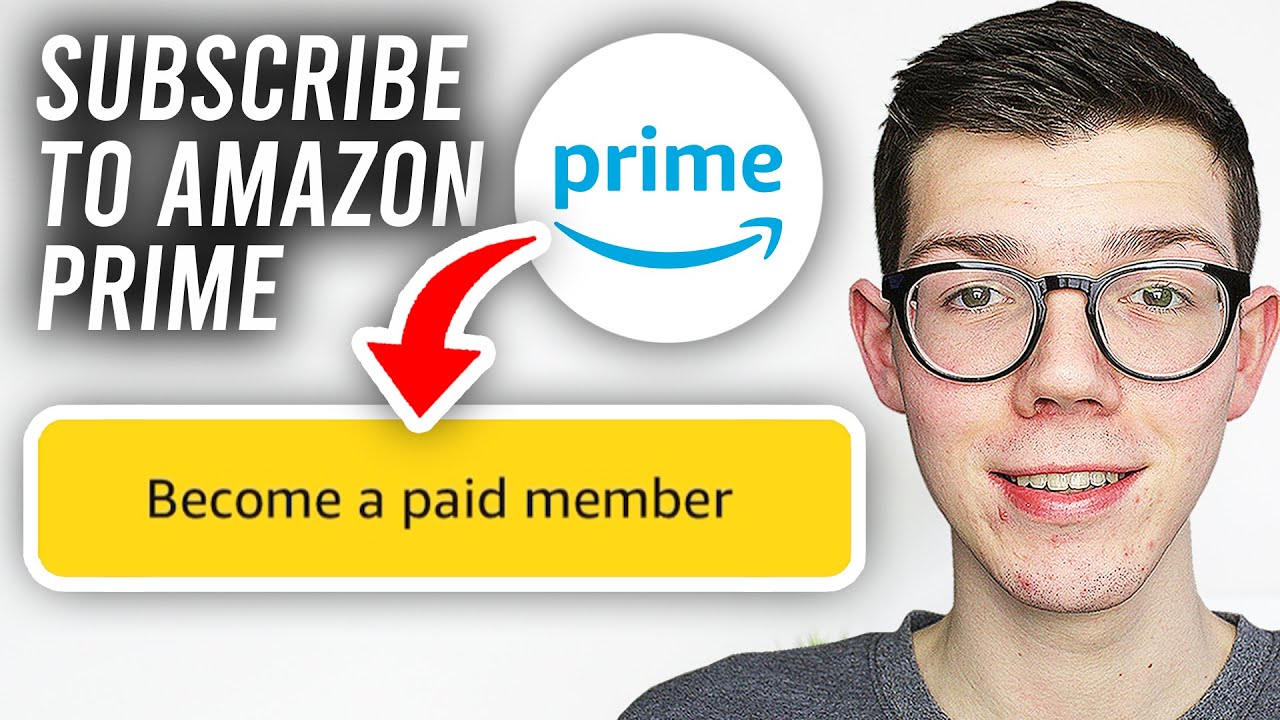 How To Subscribe & Join Amazon Prime - Full Guide